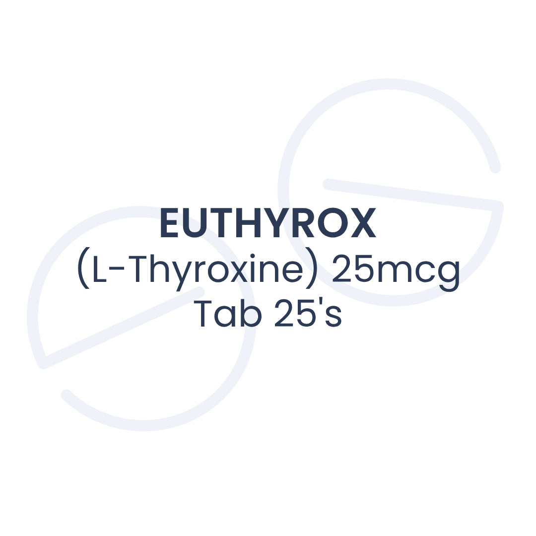 EUTHYROX (L-Thyroxine) 25mcg Tab 25's